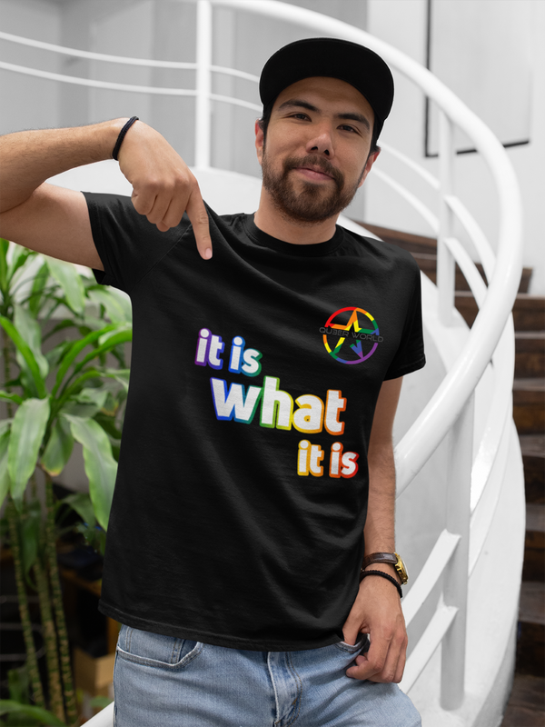 It is what it is T-Shirt mit STAR QueerWorld Logo